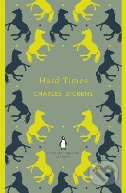 Hard Times - Charles Dickens, Penguin Books, 2012