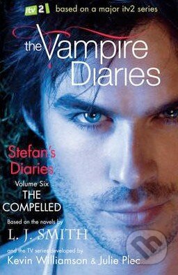 Kniha: The Vampire Diaries: Stefan's Diaries (Volume six) (L.J. Smith). Hodder Children's Books, 2012 Kniha: The Vampire Diaries: Stefan's Diaries (Volume six) (L.J. Smith). Hodder Children's Books, 2012