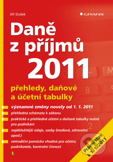 E-kniha: Daně z příjmů 2011 (Jiří Dušek). Grada, 2011 E-kniha: Daně z příjmů 2011 (Jiří Dušek). Grada, 2011