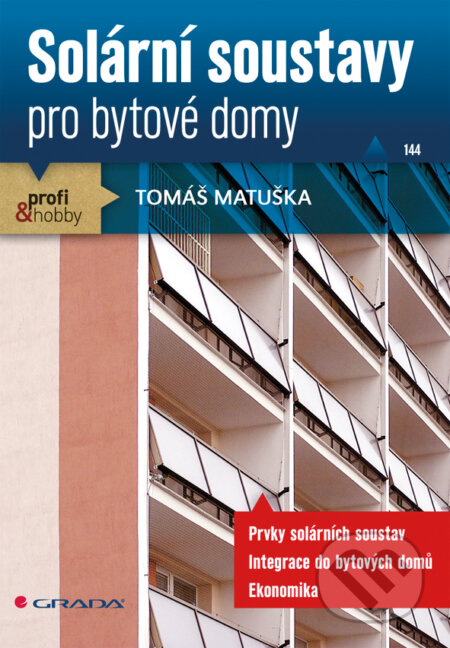 E-kniha: Solární soustavy (Tomáš Matuška). Grada, 2010 E-kniha: Solární soustavy (Tomáš Matuška). Grada, 2010