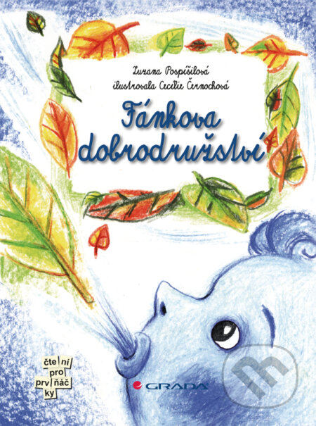E-kniha: Fánkova dobrodružství (Zuzana Pospíšilová). Grada, 2011 E-kniha: Fánkova dobrodružství (Zuzana Pospíšilová). Grada, 2011