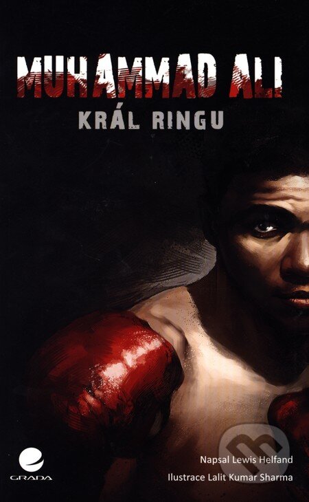 Kniha: Muhammad Ali (Lewis Helfand). Grada, 2012 Kniha: Muhammad Ali (Lewis Helfand). Grada, 2012