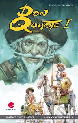 Kniha: Don Quijote I (Miguel de Cervantes Saavedra). Grada, 2011 Kniha: Don Quijote I (Miguel de Cervantes Saavedra). Grada, 2011