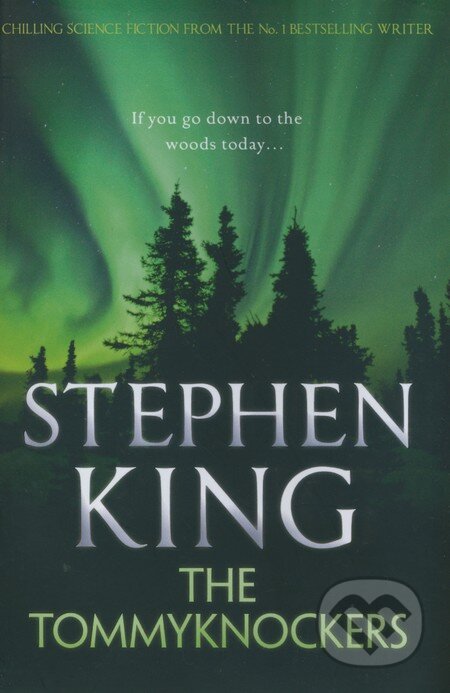 Kniha: The Tommyknockers (Stephen King). Hodder and Stoughton, 2012 Kniha: The Tommyknockers (Stephen King). Hodder and Stoughton, 2012