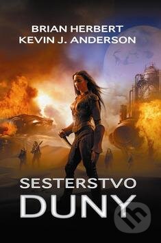 Kniha: Sesterstvo Duny (Brian Herbert a Kevin J. Anderson). Baronet, 2012 Kniha: Sesterstvo Duny (Brian Herbert a Kevin J. Anderson). Baronet, 2012