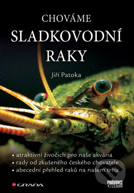 Chováme sladkovodní raky - Jiří Patoka, Grada, 2008