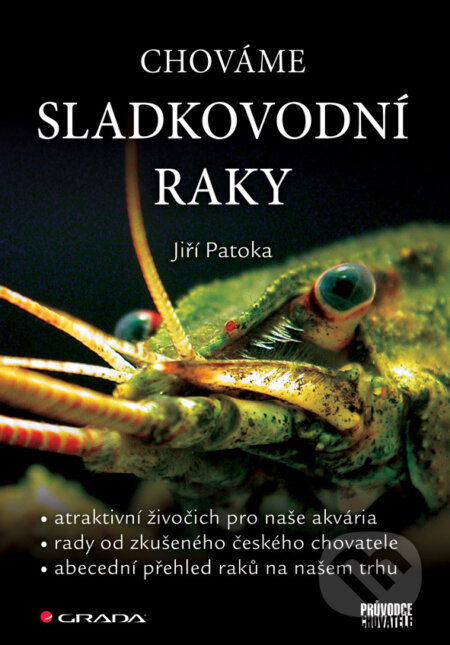 E-kniha: Chováme sladkovodní raky (Jiří Patoka). Grada, 2008 E-kniha: Chováme sladkovodní raky (Jiří Patoka). Grada, 2008