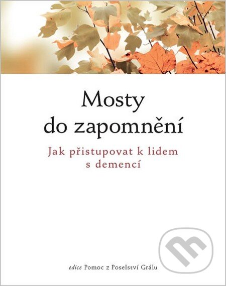 Kniha: Mosty do zapomnění (Integrál). Integrál, 2012 Kniha: Mosty do zapomnění (Integrál). Integrál, 2012