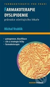 Kniha: Farmakoterapie dyslipidemie (Michal Vrablík). Maxdorf, 2012 Kniha: Farmakoterapie dyslipidemie (Michal Vrablík). Maxdorf, 2012