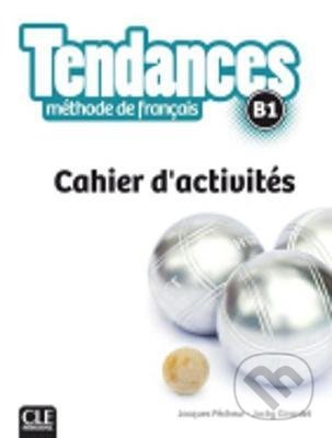Kniha: Tendances B1 (Jacques Pecheur). Cle International, 2017 Kniha: Tendances B1 (Jacques Pecheur). Cle International, 2017