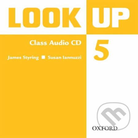Audiokniha: Look Up 5: Class Audio CD (James Styring). Oxford University Press, 2010 Audiokniha: Look Up 5: Class Audio CD (James Styring). Oxford University Press, 2010