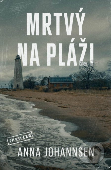 Kniha: Mrtvý na pláži (Anna Johannsen). Vendeta, 2022 Kniha: Mrtvý na pláži (Anna Johannsen). Vendeta, 2022
