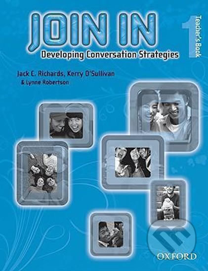 Kniha: Join in 1: Teacher´s Book (Jack C. Richards). Oxford University Press, 2009 Kniha: Join in 1: Teacher´s Book (Jack C. Richards). Oxford University Press, 2009