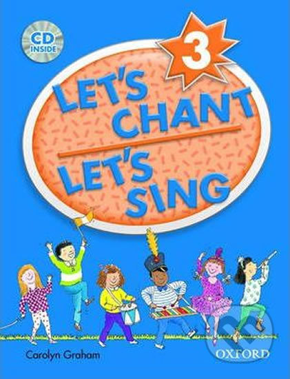Let´s Chant, Let´s Sing 3: Book + Audio CD Pack - Caroline Graham, Oxford University Press, 2004