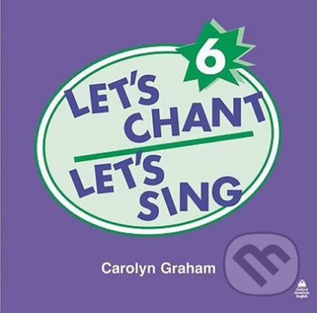 Audiokniha: Let´s Chant, Let´s Sing 6: Audio CD (Caroline Graham). Oxford University Press, 1999 Audiokniha: Let´s Chant, Let´s Sing 6: Audio CD (Caroline Graham). Oxford University Press, 1999