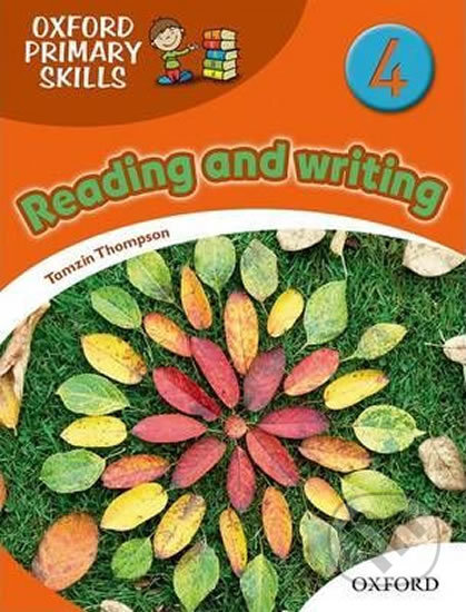 Kniha: Oxford Primary Skills 4: Skills Book (Tamzin Thompson). Oxford University Press, 2010 Kniha: Oxford Primary Skills 4: Skills Book (Tamzin Thompson). Oxford University Press, 2010