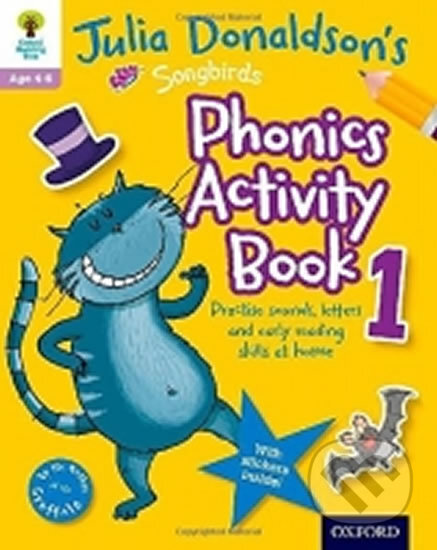 Kniha: Phonics Activity Book 1: Oxford Reading Tree Songbirds (Julia Donaldson). Oxford University Press, 2015 Kniha: Phonics Activity Book 1: Oxford Reading Tree Songbirds (Julia Donaldson). Oxford University Press, 2015