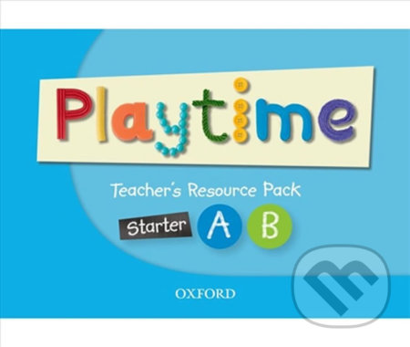 Kniha: Playtime Starter: A and B Teacher´s Resource Pack (Claire Selby). Oxford University Press, 2011 Kniha: Playtime Starter: A and B Teacher´s Resource Pack (Claire Selby). Oxford University Press, 2011