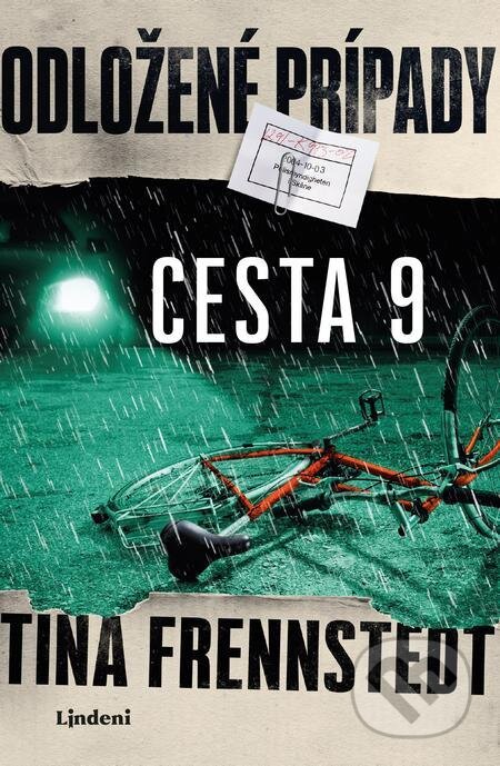 E-kniha: Odložené prípady: Cesta 9 (Tina Frennstedt). Lindeni, 2021 E-kniha: Odložené prípady: Cesta 9 (Tina Frennstedt). Lindeni, 2021
