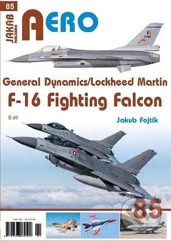 Kniha: AERO: General Dynamics (2.díl) (Jakub Fojtík). Jakab, 2022 Kniha: AERO: General Dynamics (2.díl) (Jakub Fojtík). Jakab, 2022