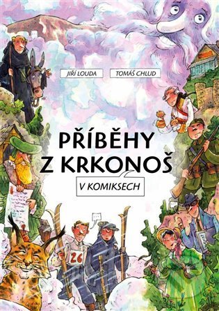 Kniha: Příběhy z Krkonoš v komiksech (Jiří Louda). Green Mango, 2022 Kniha: Příběhy z Krkonoš v komiksech (Jiří Louda). Green Mango, 2022