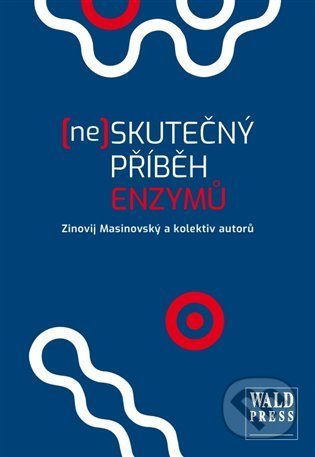 Kniha: (Ne)skutečný příběh enzymů (Jiří Halousek, Jiří Wald a Zinovij Masinovský). WALD Press, 2022 Kniha: (Ne)skutečný příběh enzymů (Jiří Halousek, Jiří Wald a Zinovij Masinovský). WALD Press, 2022
