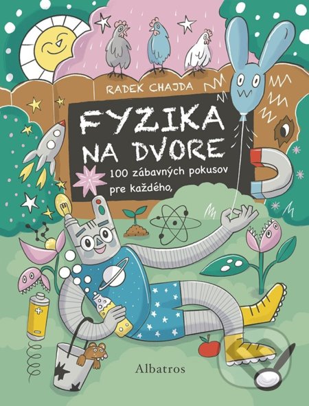 Kniha: Fyzika na dvore (Radek Chajda). Albatros SK, 2022 Kniha: Fyzika na dvore (Radek Chajda). Albatros SK, 2022