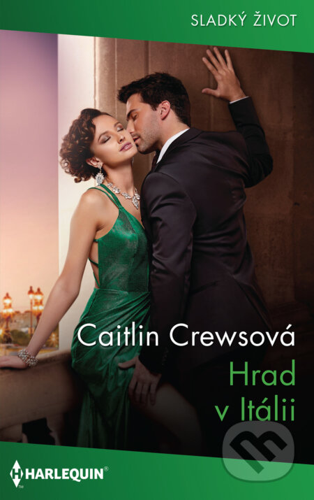 E-kniha: Hrad v Itálii (Caitlin Crews). HarperCollins, 2022 E-kniha: Hrad v Itálii (Caitlin Crews). HarperCollins, 2022