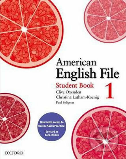Kniha: American English File 1: Student´s Book with Online Skills Practice Pack (Christina Latham-Koenig a Clive Oxenden). Oxford University Press, 2011 Kniha: American English File 1: Student´s Book with Online Skills Practice Pack (Christina Latham-Koenig a Clive Oxenden). Oxford University Press, 2011