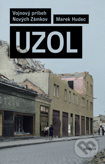 Kniha: Uzol (Marek Hudec). Absynt, 2022 Kniha: Uzol (Marek Hudec). Absynt, 2022