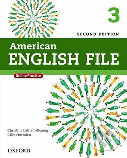 Kniha: American English File 3: Student´s Book with iTutor and Online Practice (2nd) (Christina Latham-Koenig a Clive Oxenden). Oxford University Press, 2014 Kniha: American English File 3: Student´s Book with iTutor and Online Practice (2nd) (Christina Latham-Koenig a Clive Oxenden). Oxford University Press, 2014