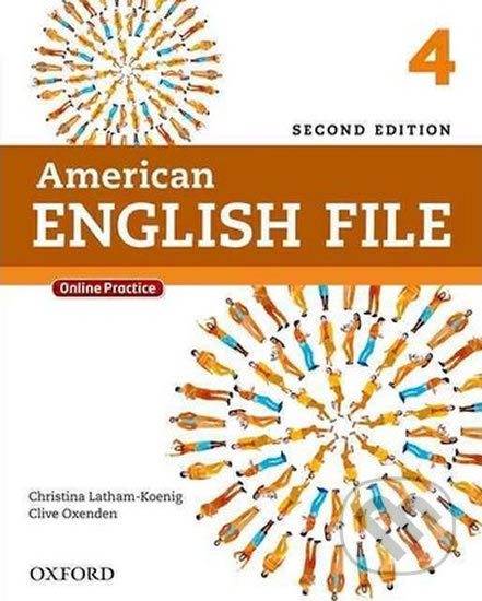 Kniha: American English File 4: Student´s Book with iTutor and Online Practice (2nd) (Christina Latham-Koenig a Clive Oxenden). Oxford University Press, 2014 Kniha: American English File 4: Student´s Book with iTutor and Online Practice (2nd) (Christina Latham-Koenig a Clive Oxenden). Oxford University Press, 2014