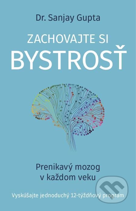 E-kniha: Zachovajte si bystrosť (Sanjay Gupta). Tatran, 2022 E-kniha: Zachovajte si bystrosť (Sanjay Gupta). Tatran, 2022