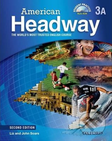 Kniha: American Headway 3: Student´s Book A Pack (2nd) (Liz Soars a John Soars). Oxford University Press, 2011 Kniha: American Headway 3: Student´s Book A Pack (2nd) (Liz Soars a John Soars). Oxford University Press, 2011