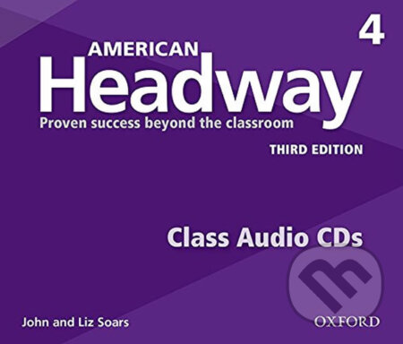 Audiokniha: American Headway 4: Class Audio CDs /4/ (3rd) (John Soars a Liz Soars). Oxford University Press, 2016 Audiokniha: American Headway 4: Class Audio CDs /4/ (3rd) (John Soars a Liz Soars). Oxford University Press, 2016