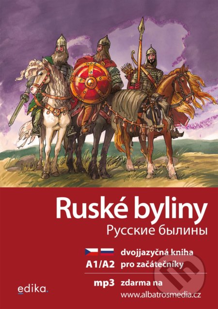 Kniha: Ruské byliny (Jana Hrčková). Edika, 2022 Kniha: Ruské byliny (Jana Hrčková). Edika, 2022