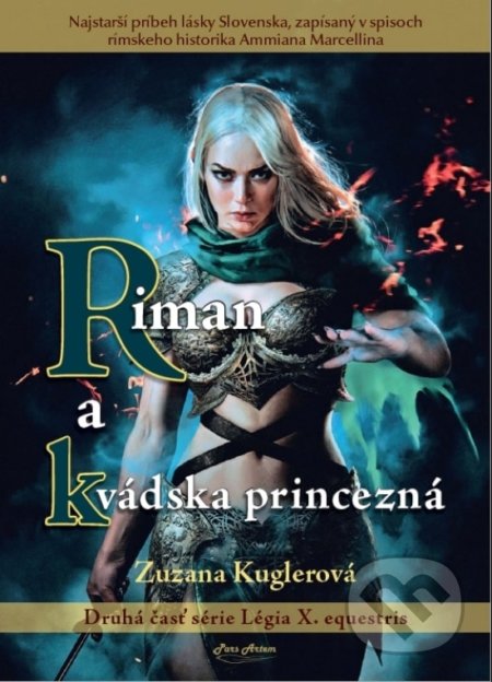 Kniha: Riman a kvádska princezná (Zuzana Kuglerová). Pars Artem, 2022 Kniha: Riman a kvádska princezná (Zuzana Kuglerová). Pars Artem, 2022