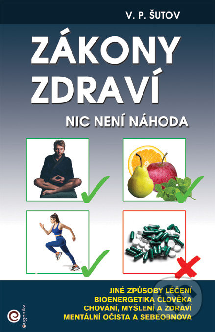 Kniha: Zákony zdraví (V.P. Šutov). Eugenika, 2022 Kniha: Zákony zdraví (V.P. Šutov). Eugenika, 2022