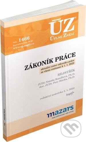 Kniha: Úplné Znění - 1466 Zákoník práce (Sagit). Sagit, 2022 Kniha: Úplné Znění - 1466 Zákoník práce (Sagit). Sagit, 2022