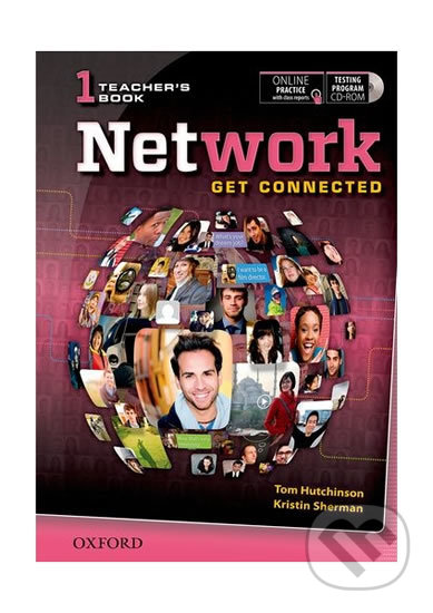Kniha: Network 1: Teacher´s Book with With Testing Program CD-ROM (Tom Hutchinson). Oxford University Press, 2013 Kniha: Network 1: Teacher´s Book with With Testing Program CD-ROM (Tom Hutchinson). Oxford University Press, 2013