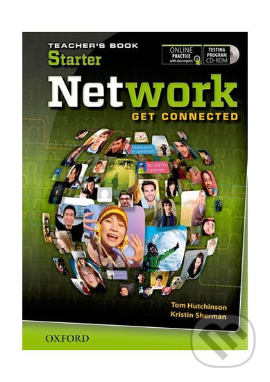 Kniha: Network Starter: Teacher´s Book with With Testing Program CD-ROM (Tom Hutchinson). Oxford University Press, 2013 Kniha: Network Starter: Teacher´s Book with With Testing Program CD-ROM (Tom Hutchinson). Oxford University Press, 2013
