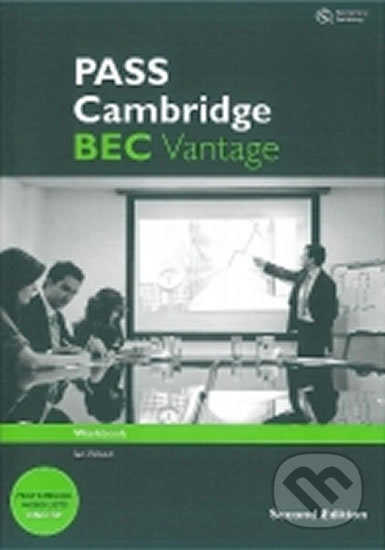 Kniha: Pass Cambridge Bec Vantage Second Edition Workbook (Anne Williams a Ian Wood). Cengage Kniha: Pass Cambridge Bec Vantage Second Edition Workbook (Anne Williams a Ian Wood). Cengage