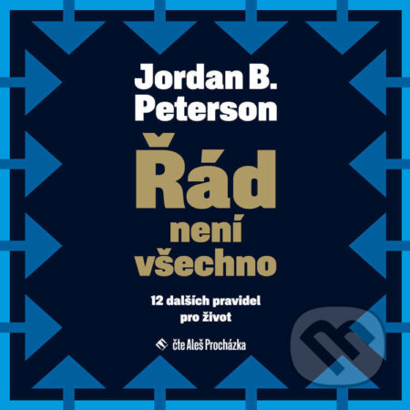 Audiokniha: Řád není všechno (Jordan B. Peterson). Tympanum, 2022 Audiokniha: Řád není všechno (Jordan B. Peterson). Tympanum, 2022