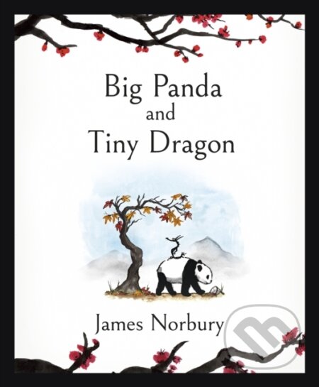 E-kniha: Big Panda and Tiny Dragon (James Norbury). Penguin Books, 2021 E-kniha: Big Panda and Tiny Dragon (James Norbury). Penguin Books, 2021