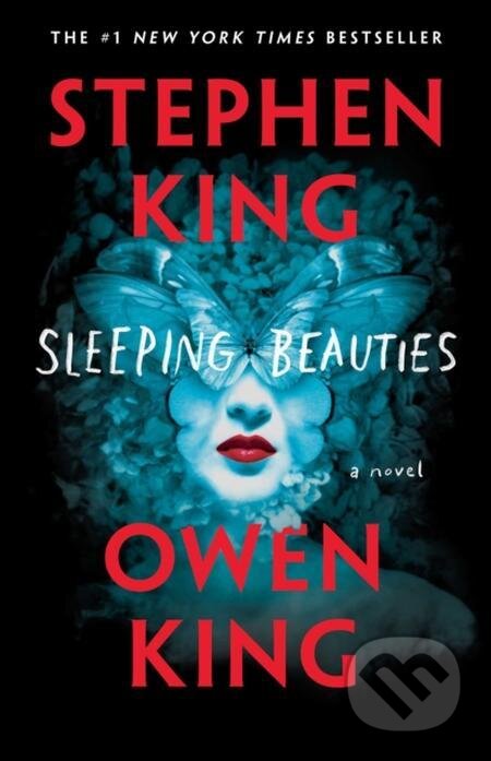 E-kniha: Sleeping Beauties (Owen King a Stephen King). Scribner, 2017 E-kniha: Sleeping Beauties (Owen King a Stephen King). Scribner, 2017