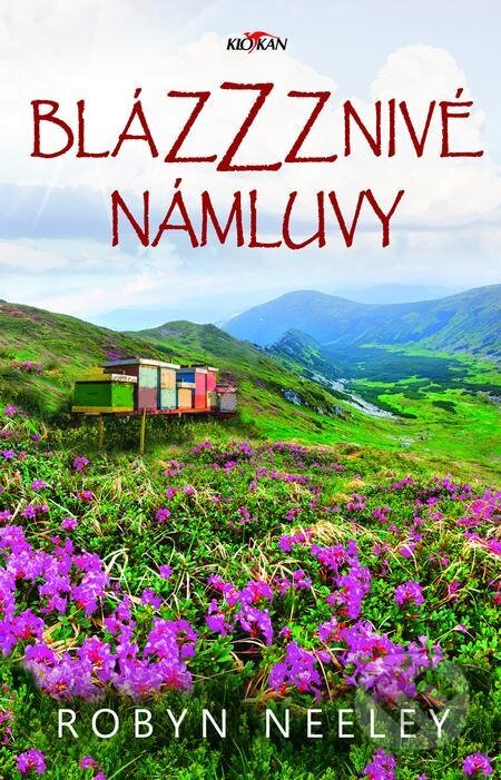 E-kniha: Blázzznivé námluvy (Robyn Neeley). Alpress, 2022 E-kniha: Blázzznivé námluvy (Robyn Neeley). Alpress, 2022