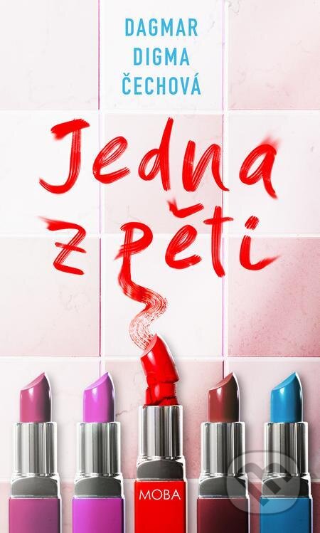 E-kniha: Jedna z pěti (Dagmar Digma Čechová). Moba, 2022 E-kniha: Jedna z pěti (Dagmar Digma Čechová). Moba, 2022