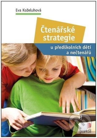Kniha: Čtenářské strategie (Eva Koželuhová). Portál, 2022 Kniha: Čtenářské strategie (Eva Koželuhová). Portál, 2022