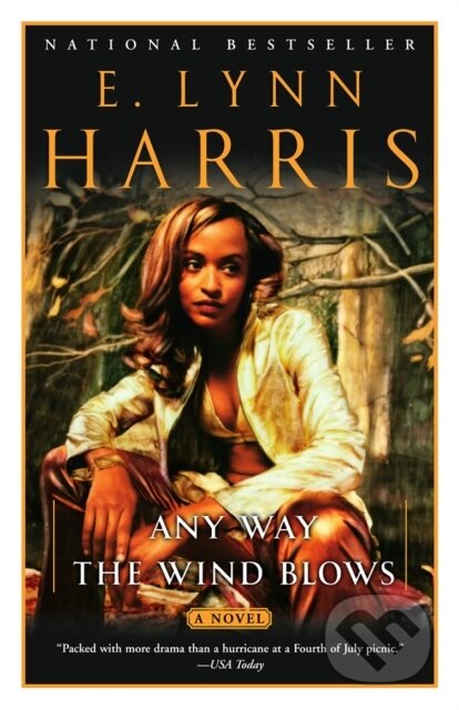 E-kniha: Any Way the Wind Blows (E. Lynn Harris). Saga Egmont International, 2002 E-kniha: Any Way the Wind Blows (E. Lynn Harris). Saga Egmont International, 2002
