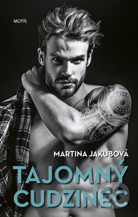 Kniha: Tajomný cudzinec (Martina Jakubová). Motýľ, 2022 Kniha: Tajomný cudzinec (Martina Jakubová). Motýľ, 2022
